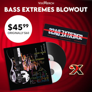 Bass Extremes Blowout!